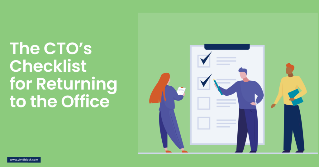 vividblock it and cloud services software marketing and website design wale the cto checklist for returning to the office