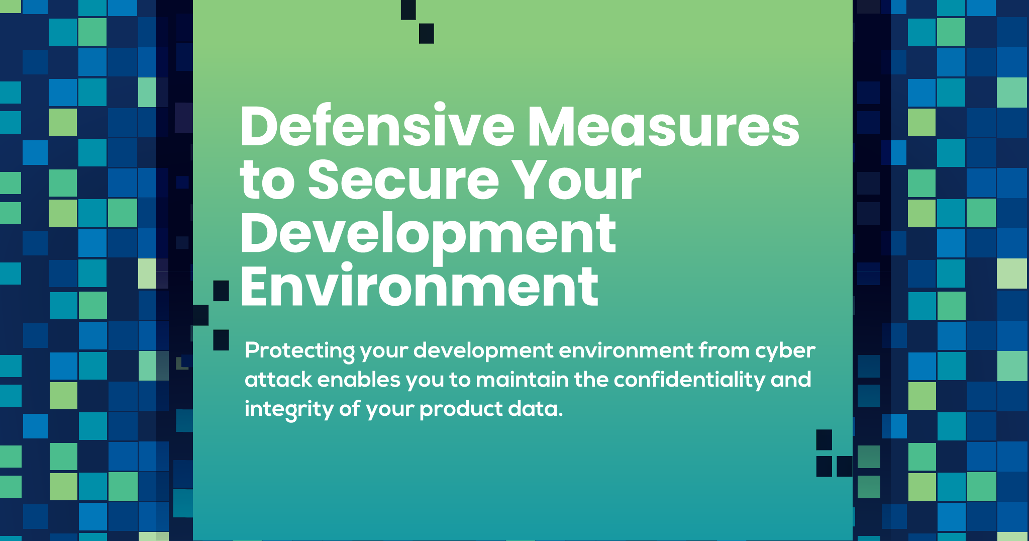 Defensive Measures to Secure Your Development Environment
